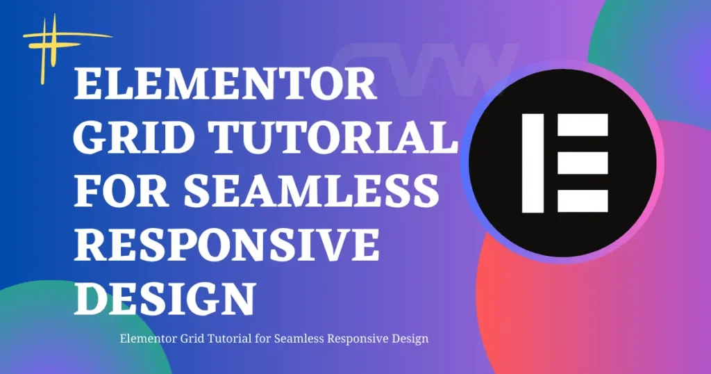 Elementor Grid Tutorial for Seamless Responsive Design 3 lementor-Grid-Tutorial.