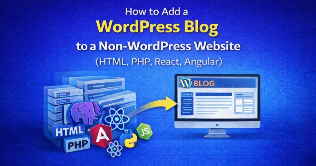 How to Add a WordPress Blog to a Non-WordPress Website