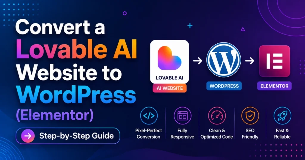 Convert a Lovable AI Website to WordPress (Elementor) 5 Convert a Lovable AI Website to WordPress Elementor