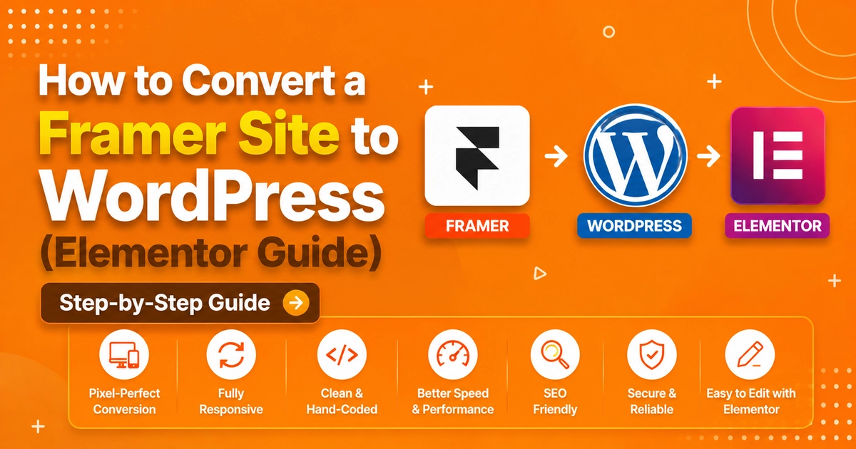 How to Convert a Framer Site to WordPress Elementor Guide