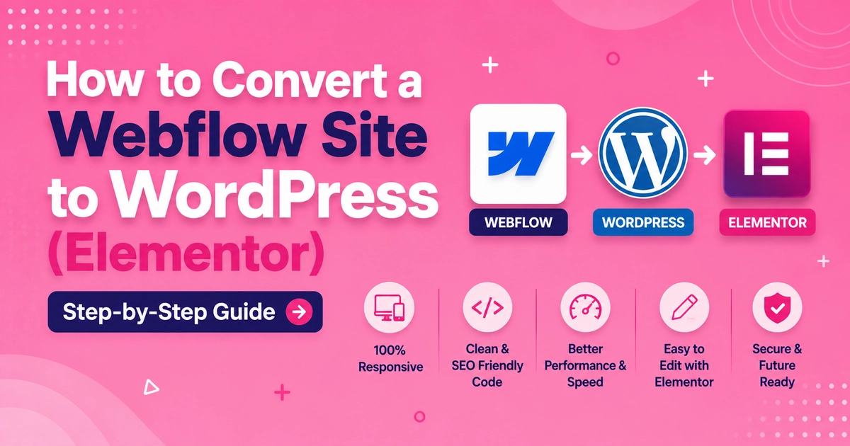 How to Convert a Webflow Site to WordPress Elementor