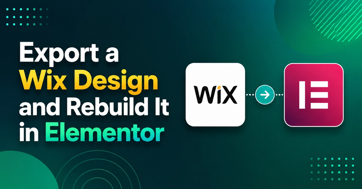 Export a Wix Design and Rebuild It in Elementor