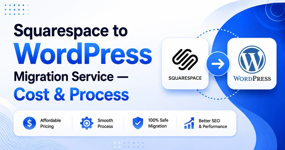 Squarespace to WordPress Migration Service — Cost Process