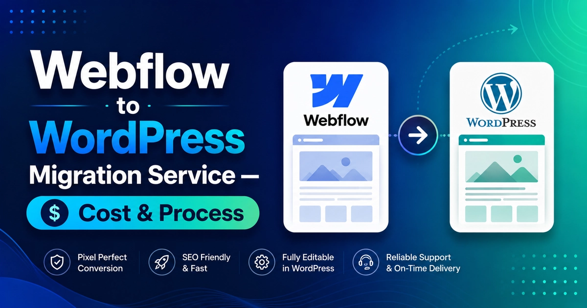 Webflow to WordPress Migration Service — Cost Process