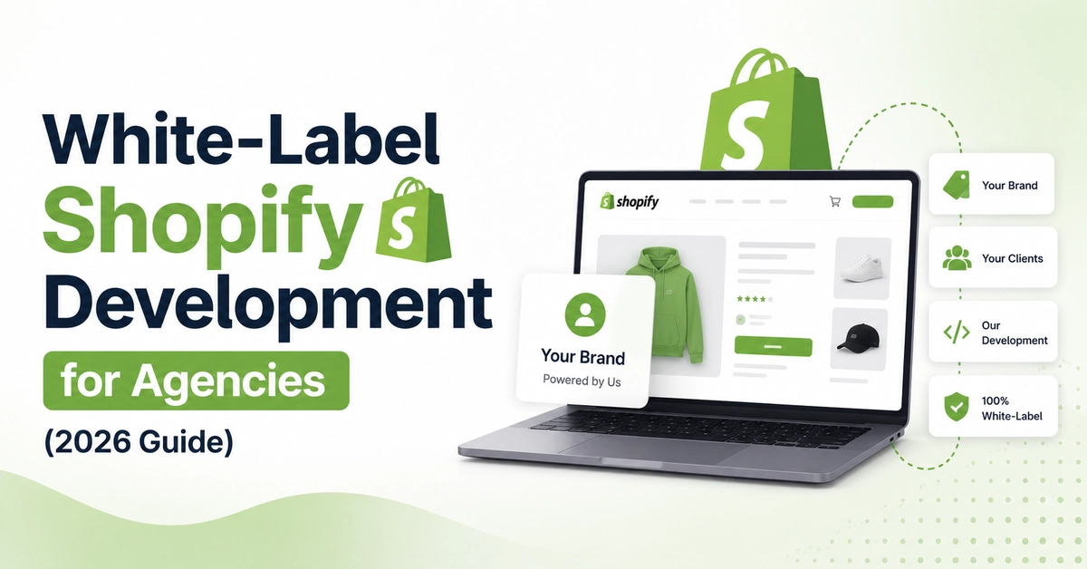 White Label Shopify Development for Agencies 2026 Guide