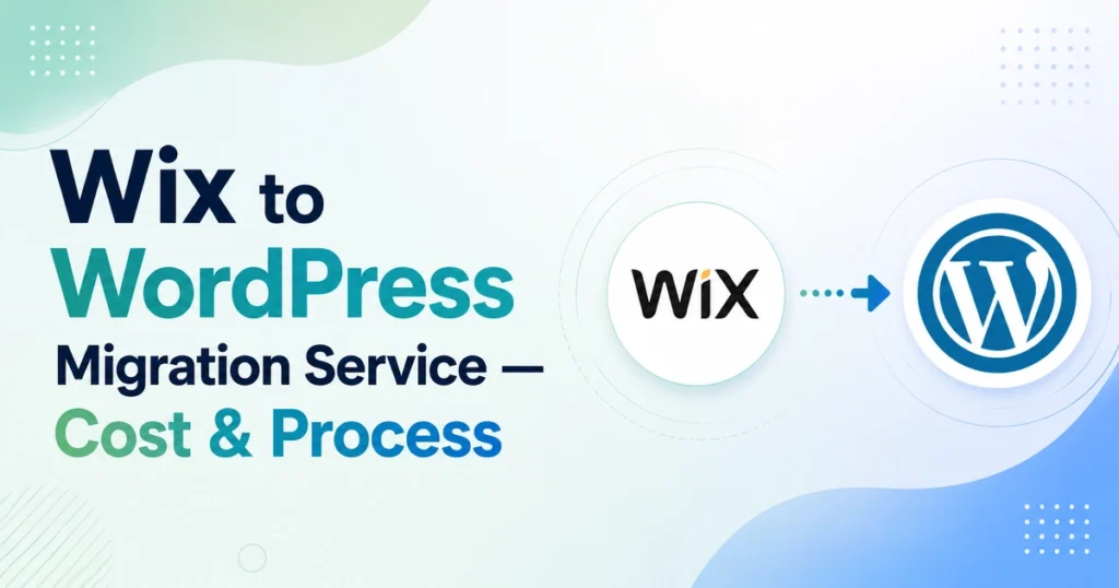 Wix to WordPress Migration Service — Cost Process