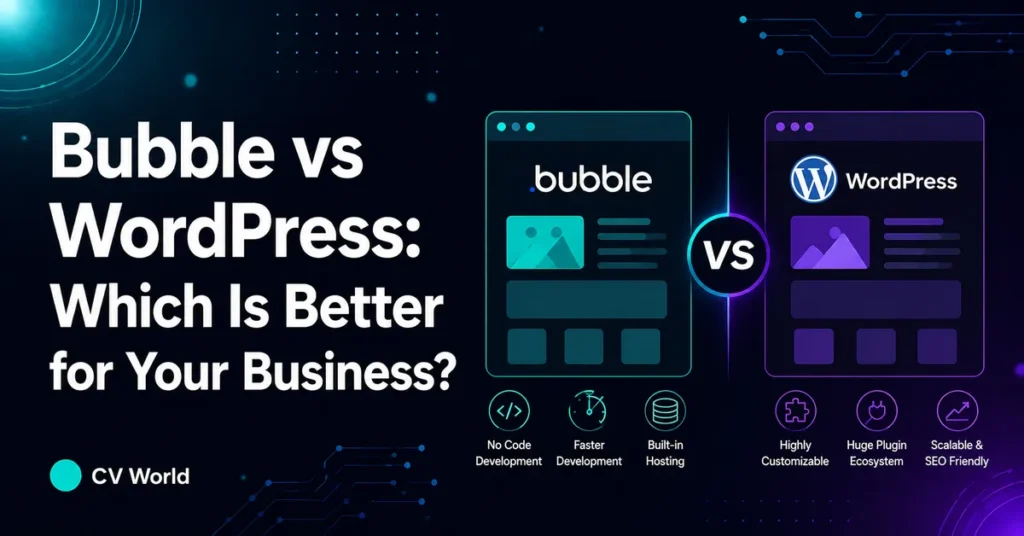 Bubble vs WordPress Which Is Better for Your Business 1