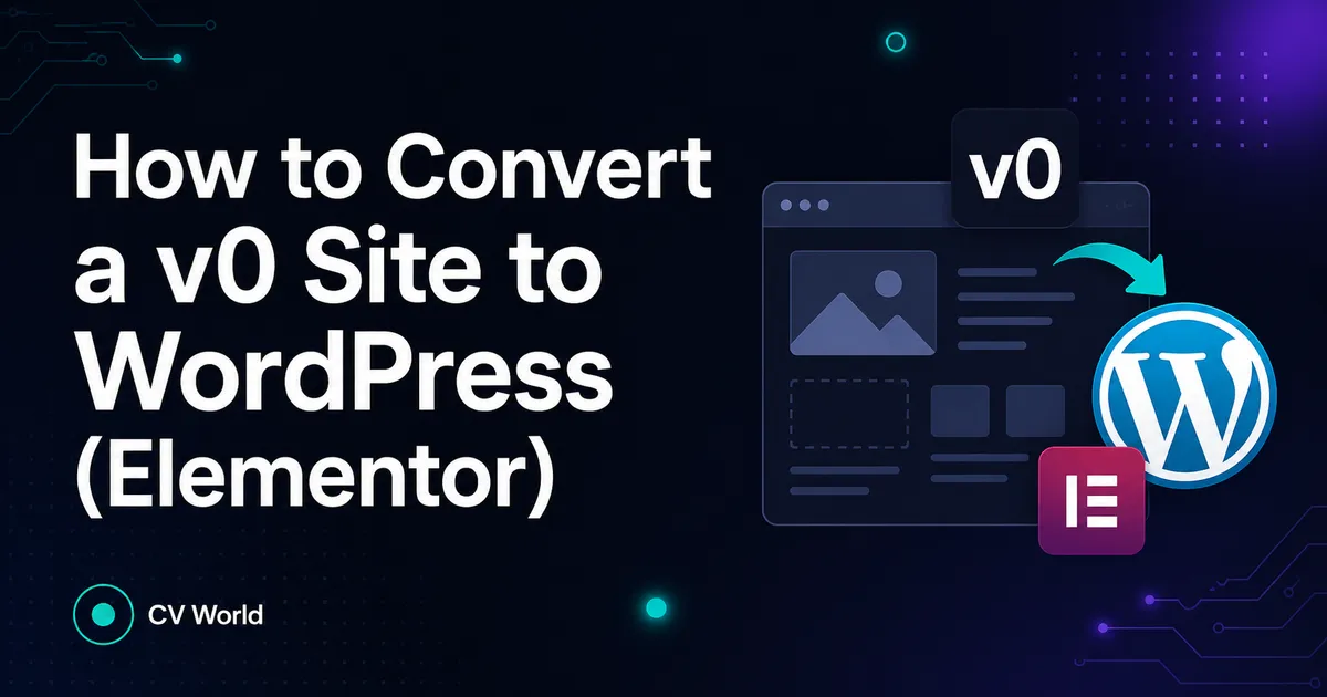 How to Convert a v0 Site to WordPress Elementor 1